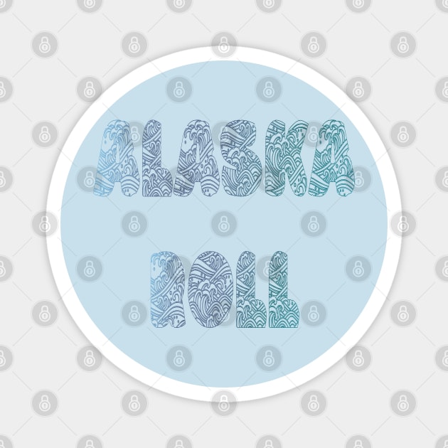 Alaska Roll Magnet by yayor